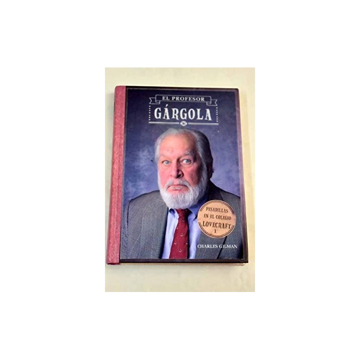 Pesadillas en el Colegio Lovecraft, 1. El profesor Gárgola.